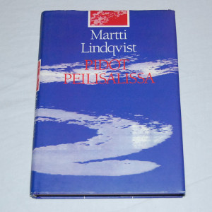 Martti Lindqvist Pidot peilisalissa